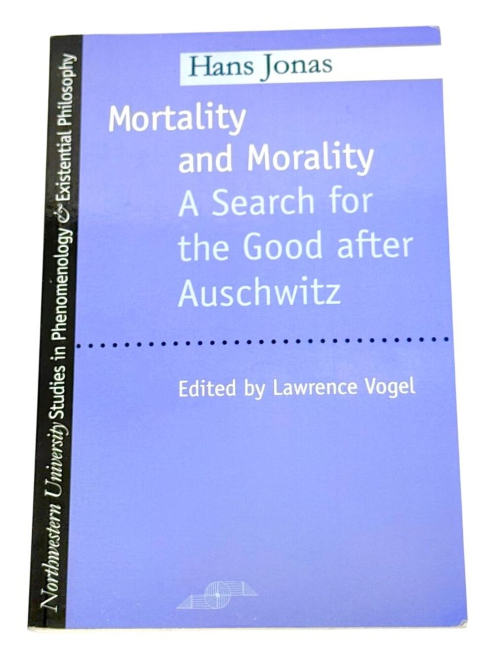 Mortality And Morality: A Search For The Good After Auschwitz Hans Jonas (1996)